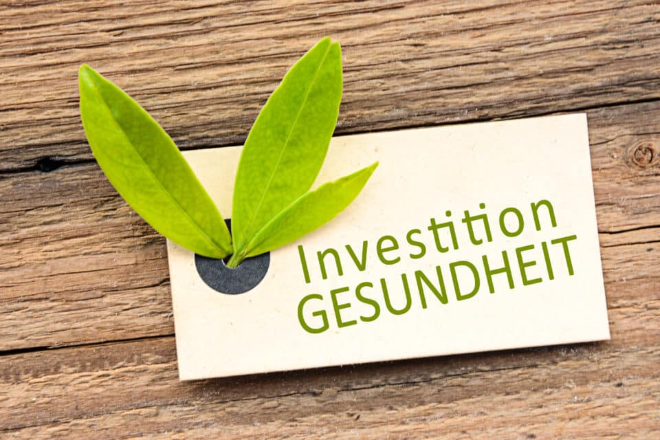 ein Schildchen mit dem Text: Investition Gesundheit