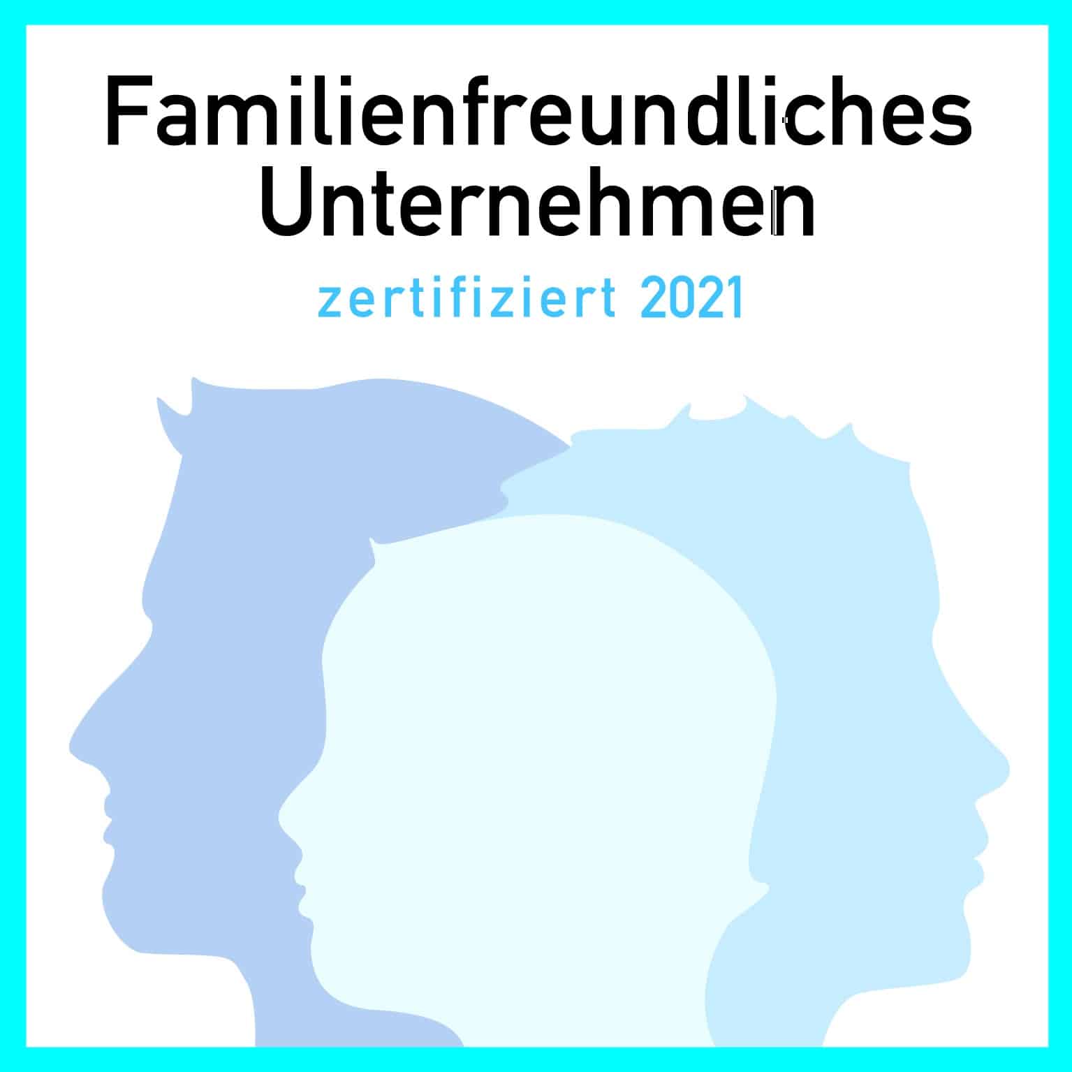 Logo Familienfreundliches Unternehmen zertifiziert 2021